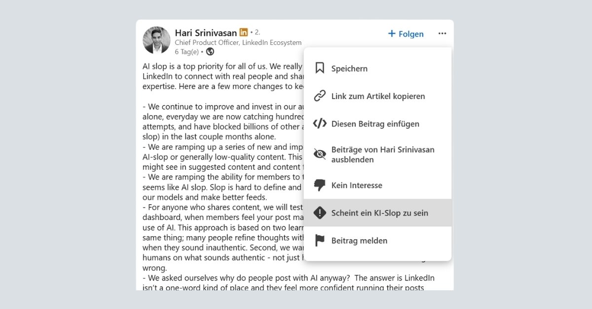 Ein "AI-Slop-Button" soll auf der Plattform Linkedin die Verbreitung von generischer KI-Content eindämmen (Screenshot: Redaktion).